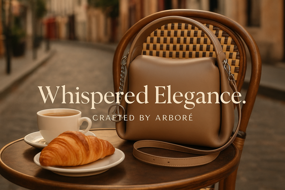 The French Touch: Why ArBoré Bags Whisper Elegance